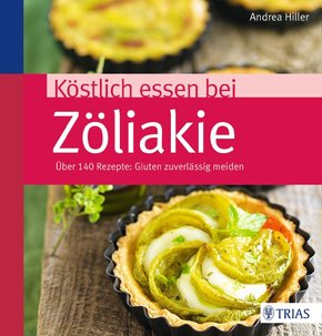 Köstlich essen bei Zöliakie (eBook, PDF)