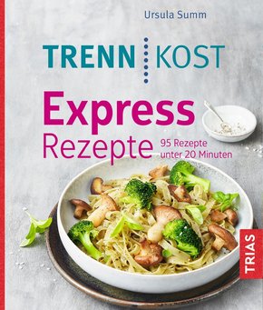 Trennkost Express-Rezepte (eBook, ePUB)