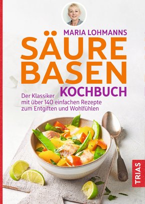 Maria Lohmanns Säure-Basen-Kochbuch (eBook, ePUB)