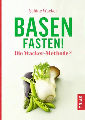 Basenfasten! Die Wacker-Methode® (eBook, ePUB)