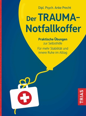 Der Trauma-Notfallkoffer (eBook, ePUB)