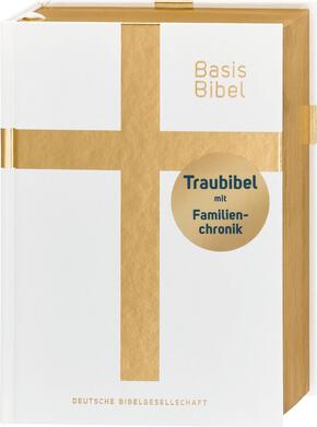 BasisBibel. Die Kompakte. Traubibel. Das Geschenk zur Hochzeit: Bibel mit edlem Farbschnitt, Familienchronik und Widmung