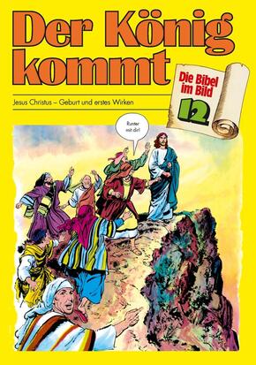 Die Bibel im Bild: Der König kommt