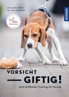 Vorsicht, giftig! Anti-Giftköder-Training für Hunde (eBook, ePUB)