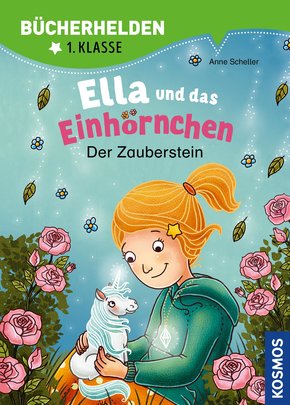 Ella und das Einhörnchen, Bücherhelden 1. Klasse, Der Zauberstein (eBook, PDF)