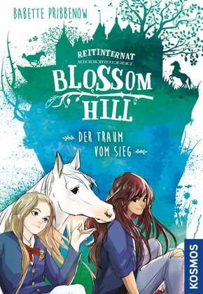 Reitinternat Blossom Hill, Der Traum vom Sieg (eBook, ePUB)