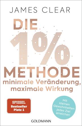 Die 1%-Methode - Minimale Veränderung, maximale Wirkung