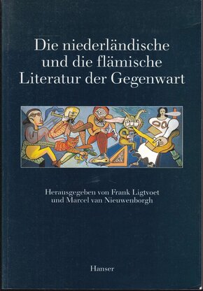 Die niederländische und die flämische Literatur der Gegenwart