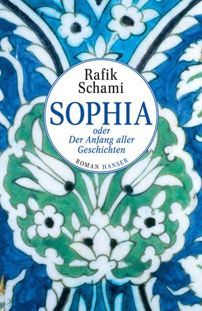 Sophia oder Der Anfang aller Geschichten (eBook, ePUB)