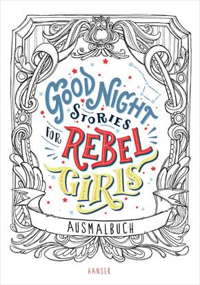 Good Night Stories for Rebel Girls - Ausmalbuch