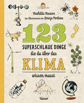 123 superschlaue Dinge, die du über das Klima wissen musst