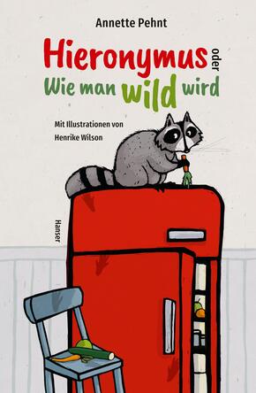 Hieronymus oder Wie man wild wird