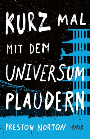 Kurz mal mit dem Universum plaudern