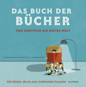 Das Buch der Bücher - von Grüffelo bis Sofies Welt