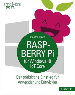 Raspberry Pi für Windows 10 IoT Core (eBook, PDF/ePUB)