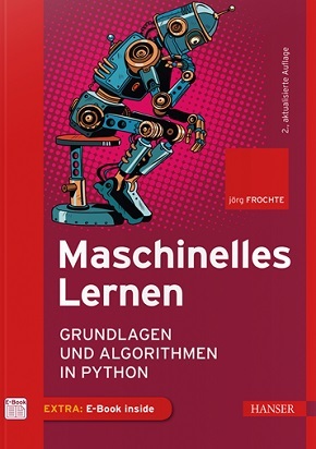 Maschinelles Lernen - Grundlagen und Algorithmen in Python