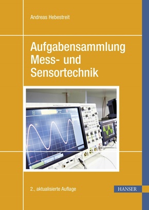 Aufgabensammlung Mess- und Sensortechnik (eBook, PDF)