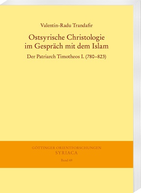 Ostsyrische Christologie im Gespräch mit dem Islam