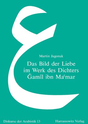 Das Bild der Liebe im Werk des Dichters Gamil ibn Ma'mar (eBook, PDF)