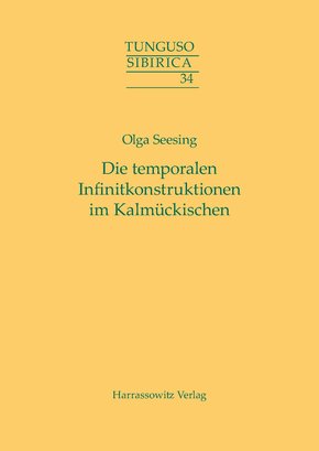 Die temporalen Infinitkonstruktionen im Kalmückischen (eBook, PDF)