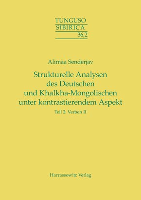 Strukturelle Analysen des Deutschen und Khalkha-Mongolischen unter kontrastierendem Aspekt (eBook, PDF)