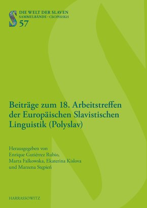 Beiträge zum 18. Arbeitstreffen der Europäischen Slavistischen Linguistik (Polyslav) (eBook, PDF)