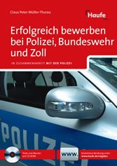 Erfolgreich bewerben bei Polizei, Bundeswehr und Zoll. Haufe Ratgeber plus (eBook, PDF)