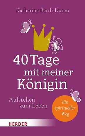 40 Tage mit meiner Königin