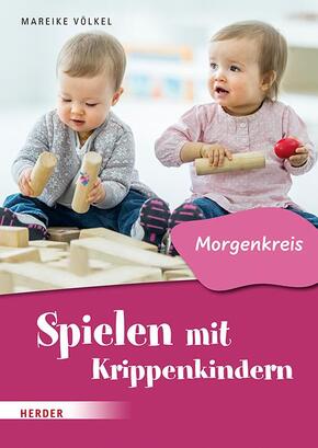 Spielen mit Krippenkindern: Morgenkreis