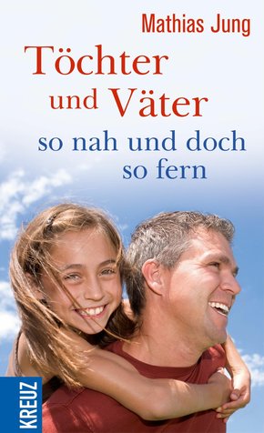 Töchter und Väter - so nah und doch so fern (eBook, ePUB)