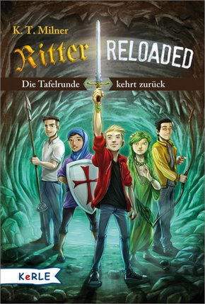 Ritter reloaded Band 1: Die Tafelrunde kehrt zurück (eBook, ePUB)