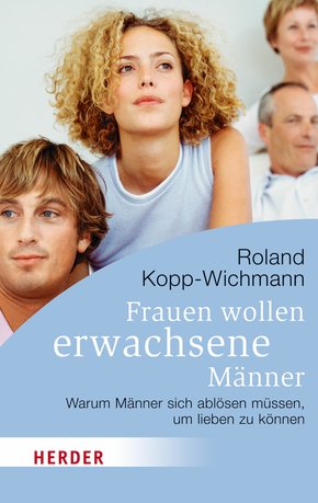 Frauen wollen erwachsene Männer (eBook, ePUB)