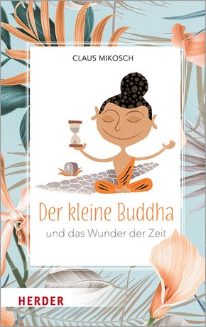 Der kleine Buddha und das Wunder der Zeit (eBook, ePUB)