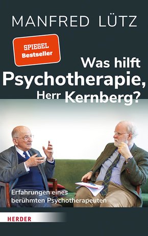 Was hilft Psychotherapie, Herr Kernberg? (eBook, ePUB)