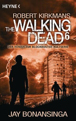 Robert Kirkmans The Walking Dead - Bd.6