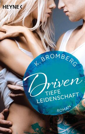 Driven. Tiefe Leidenschaft