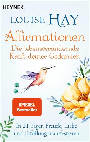 Affirmationen - Die lebensverändernde Kraft deiner Gedanken