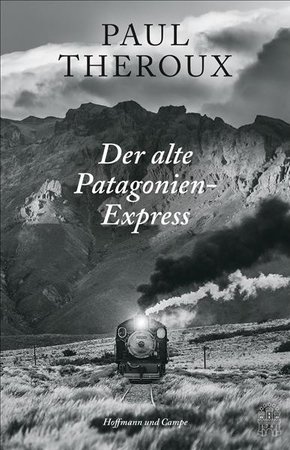 Der alte Patagonien-Express (eBook, ePUB)