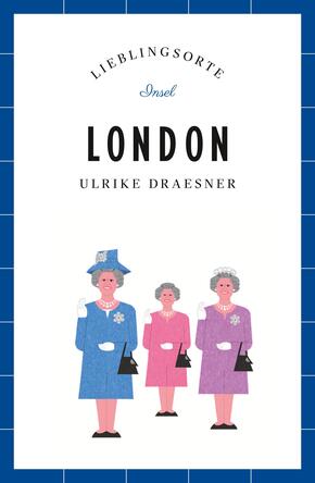 London Reiseführer LIEBLINGSORTE