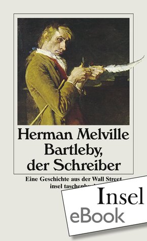 Bartleby, der Schreiber (eBook, ePUB/PDF)