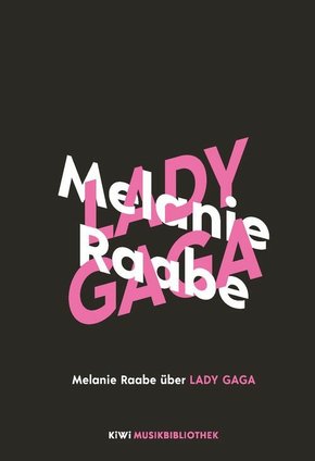 Melanie Raabe über Lady Gaga (eBook, ePUB)