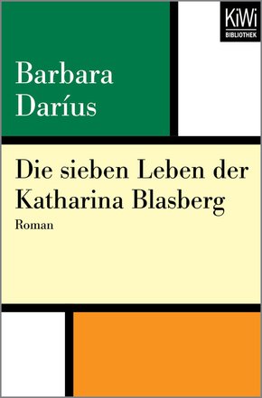 Die sieben Leben der Katharina Blasberg (eBook, ePUB)