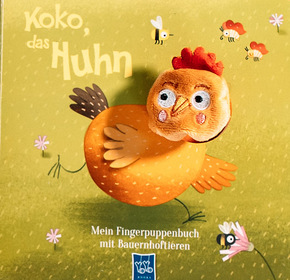 Mein Fingerpuppenbuch mit Bauernhoftieren - Koko, das Huhn