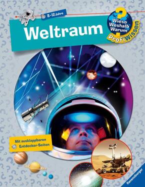 Weltraum - Wieso? Weshalb? Warum? ProfiWissen Bd.6