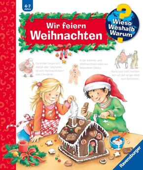 Wir feiern Weihnachten - Wieso? Weshalb? Warum?