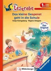 Leserabe mit Mildenberger Silbenmethode - Das kleine Gespenst geht in die Schule