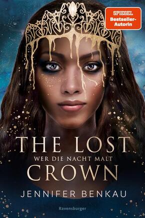 The Lost Crown, Band 1 - Wer die Nacht malt