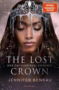 The Lost Crown, Band 2 - Wer das Schicksal zeichnet