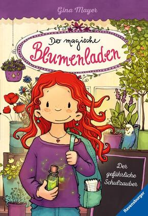 Der magische Blumenladen, Band 9 - Der gefährliche Schulzauber