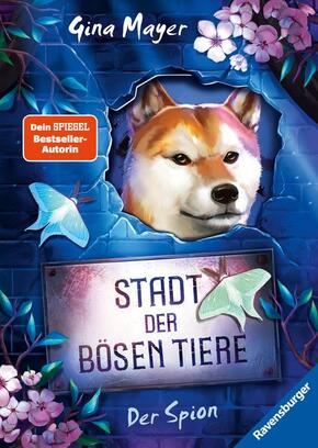 Stadt der bösen Tiere, Band 3 - Der Spion